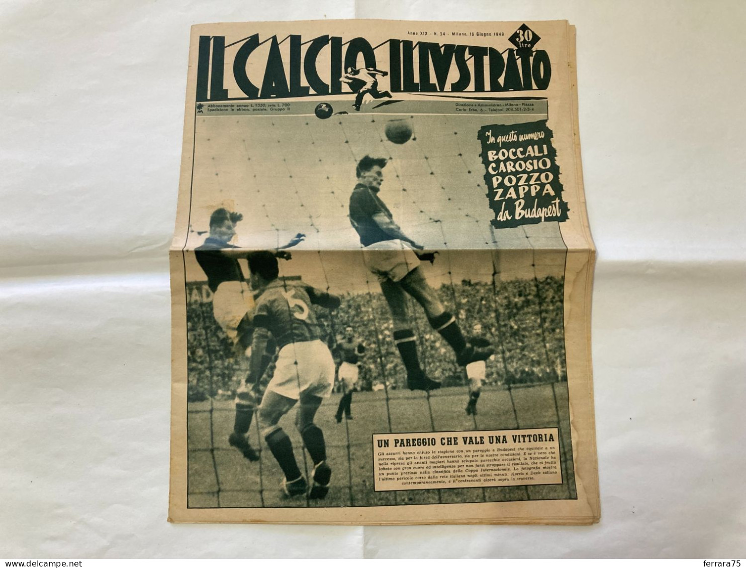 IL CALCIO ILLUSTRATO LA NAZIONALE- ITALIA-UNGHERIA-MILAN  N.24 1949. - Sports