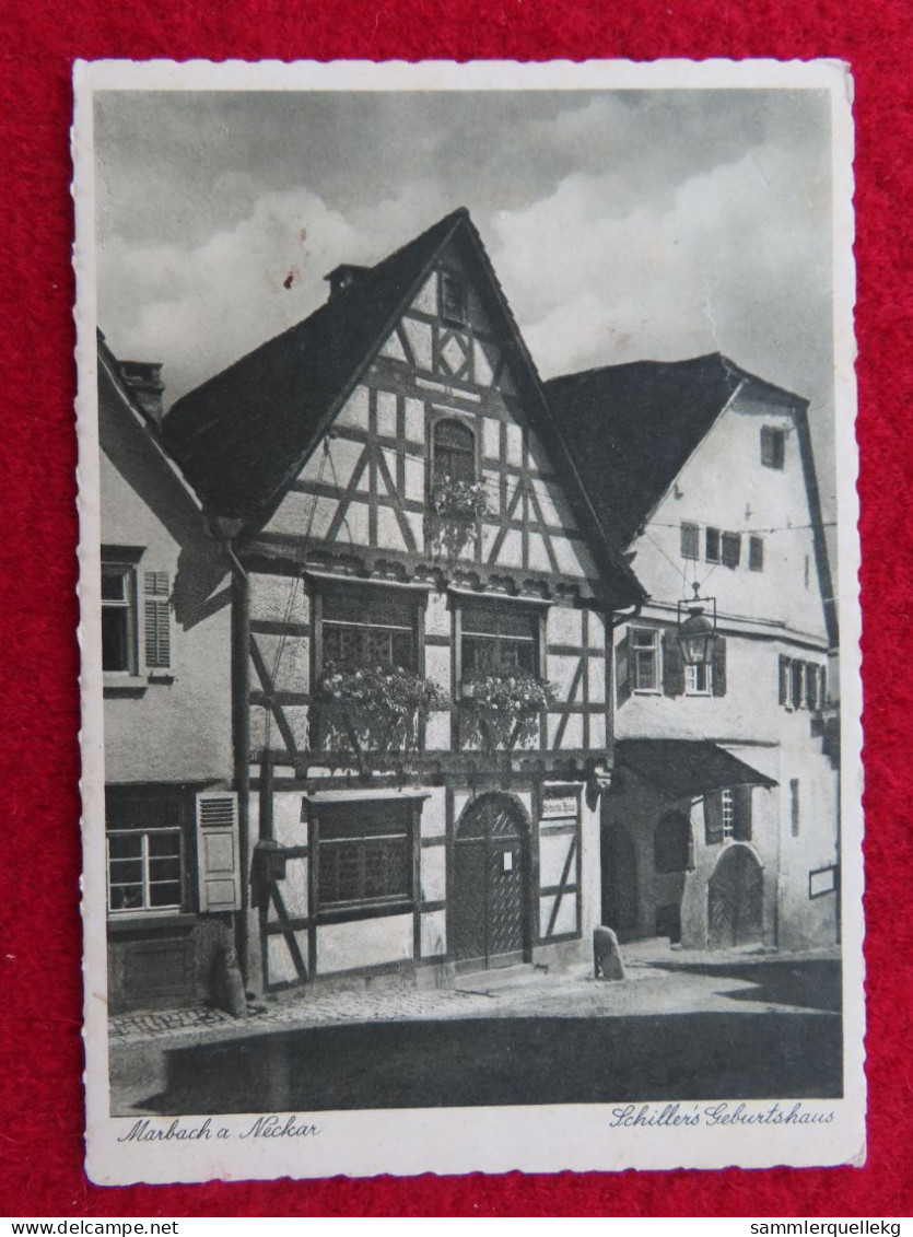 AK: Marbach Am Necker, Schillers Geburtshaus, Gelaufen 13. 7. 1938 (Nr. 4875) - Marbach