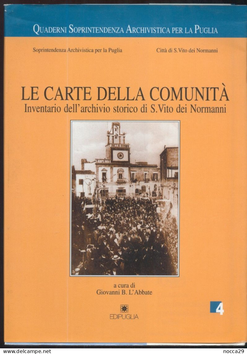 LIBRO 1998 INVENTARIO DELL'ARCHIVIO STORICO DI S.VITO DEI NORMANNI - AUT. L'ABBATE ED. EDIPUGLIA - S.SPIRITO  (STAMP346) - Histoire, Biographie, Philosophie