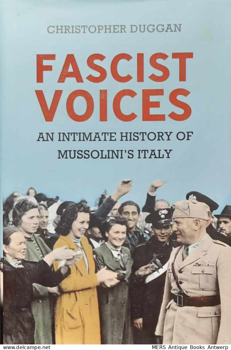 Fascist Voices - An Intimate History Of Mussolini's Italy - Other & Unclassified