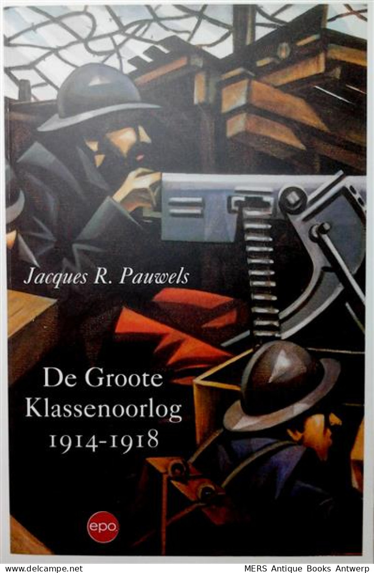 De Groote Klassenoorlog 1914-1918 [zoekhulp: De Grote Klassenoorlog] - War 1939-45