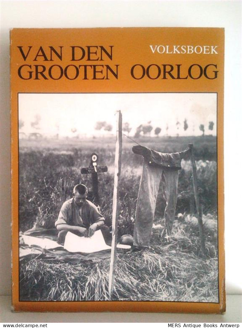 Van Den Grooten Oorlog. Volksboek - Guerra 1939-45