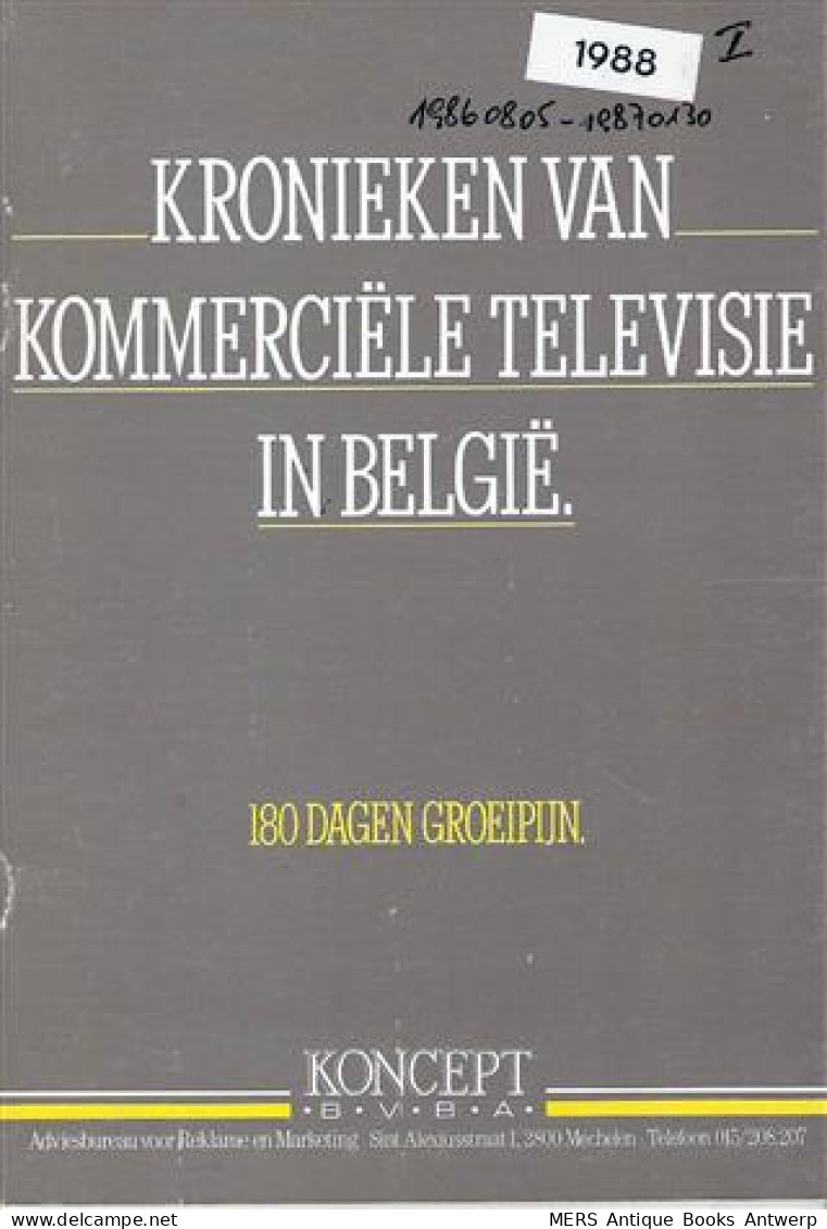 Kronieken Van Kommerciële Televisie In België. 180 Dagen Groeipijn. Deeltjes I-IV (volledig) - Cinéma & Télévision