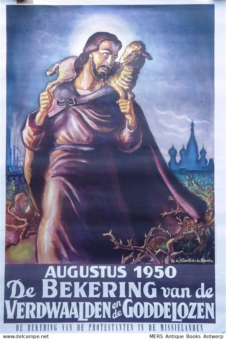 AFFICHE: Augustus 1950: De Bekering Van De Verdwaalden En De Goddelozen; De Bekering Van De Protestanten In De Missiel - Altri & Non Classificati