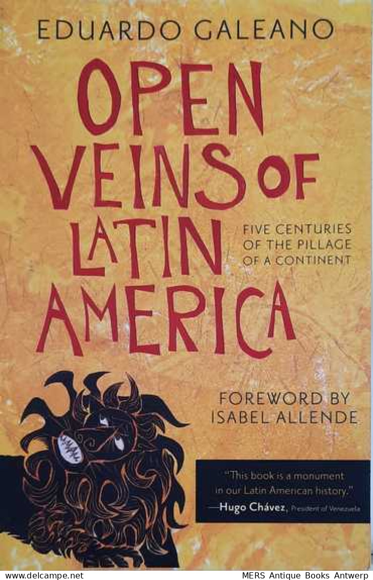 Open Veins Of Latin America - Five Centuries Of The Pillage Of A Continent (translation Of Las Venas Abiertas De Améri - Sur América