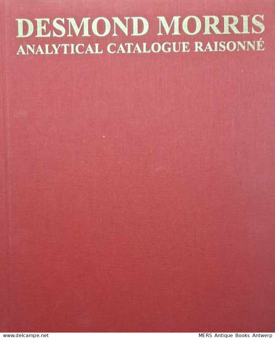 Desmond Morris Analytical Catalogue Raisonné, 1944-2000 - Kunst