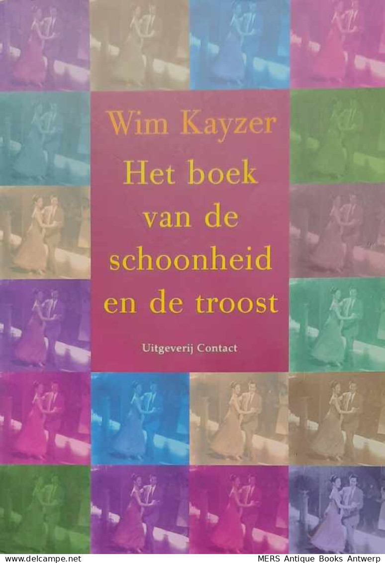 Het Boek Van De Schoonheid En De Troost - Andere & Zonder Classificatie