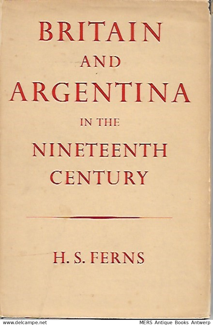 Britain And Argentina In The Nineteenth Century - South America