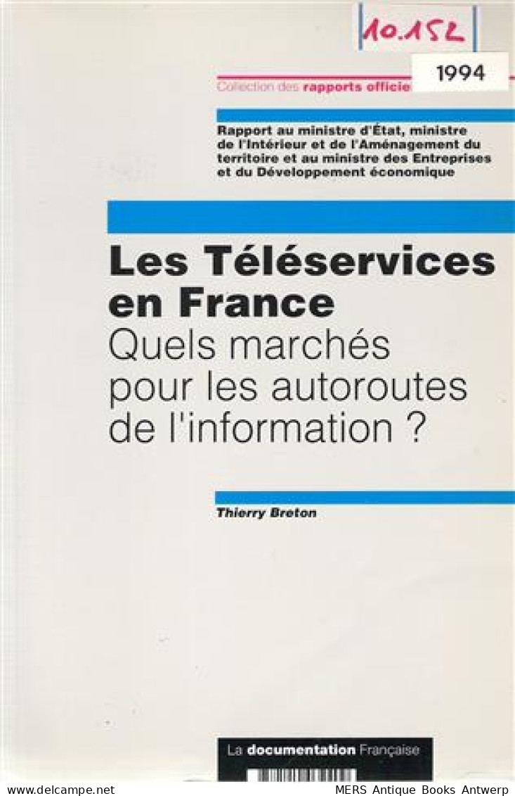 Les Téléservices En France. Quels Marchés Pour Les Autoroutes De L'information? - Informatique