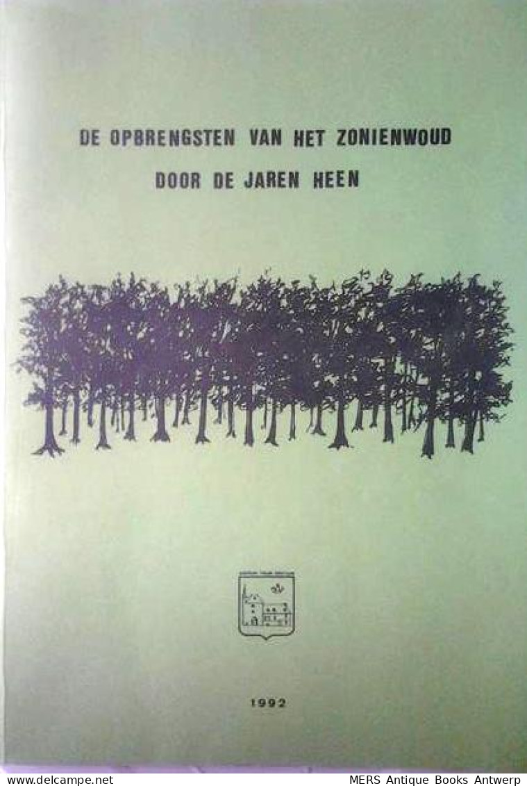 De Opbrengsten Van Het Zoniënwoud Door De Jaren Heen - Geografía