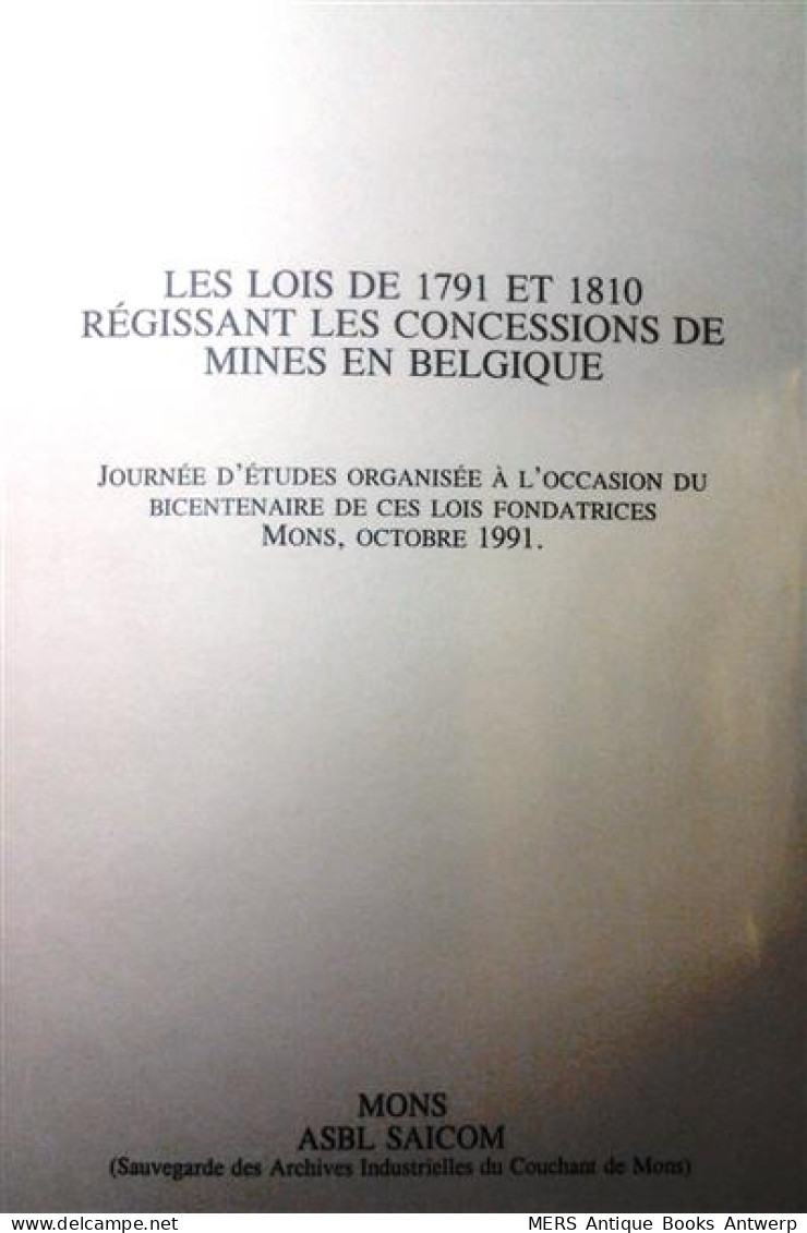 Les Lois De 1791 Et 1810 Régissant Les Concessions De Mines En Belgique - Droit