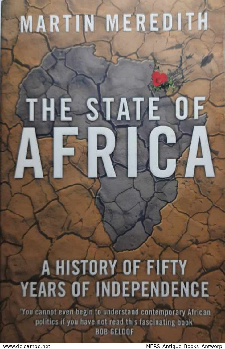 The State Of Africa. A History Of Fifthy Years Of Independence. - Afrika