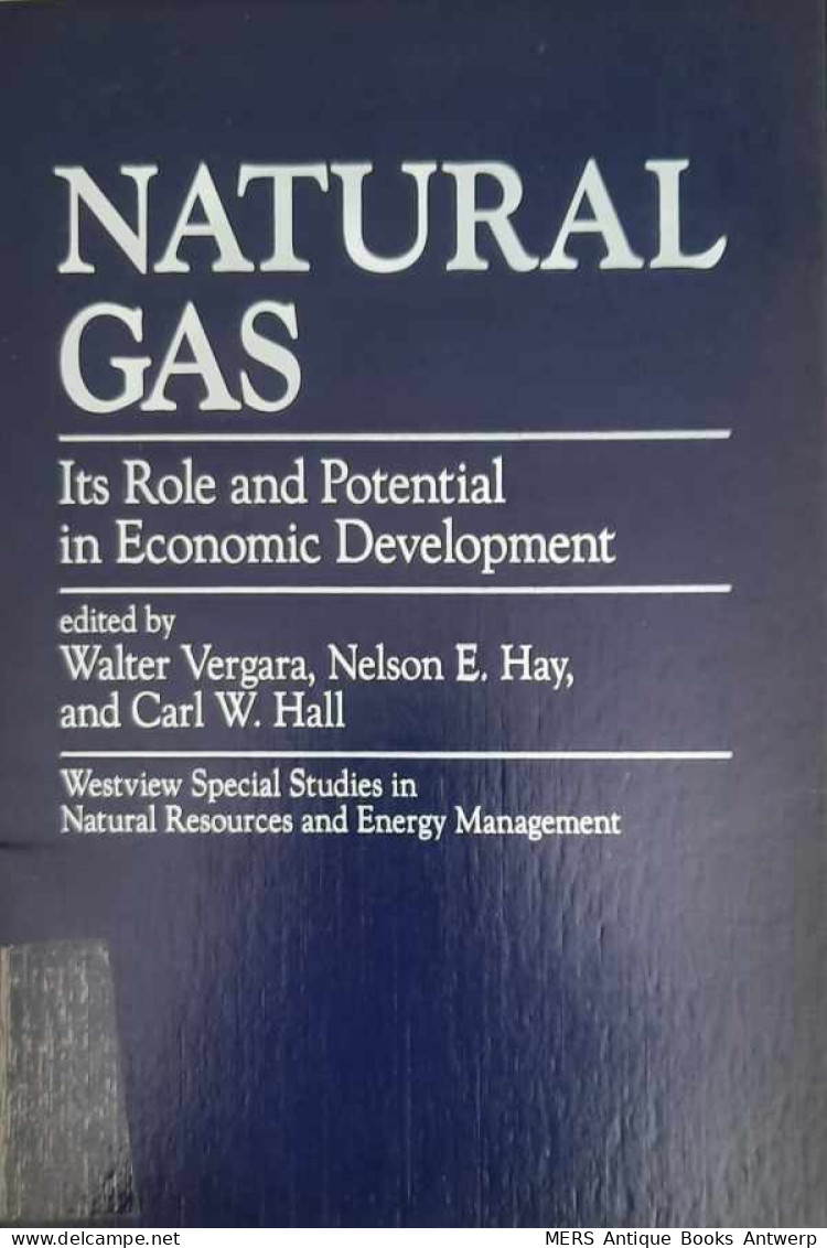 Natural Gas. Its Role And Potential In Economic Development - Sonstige & Ohne Zuordnung