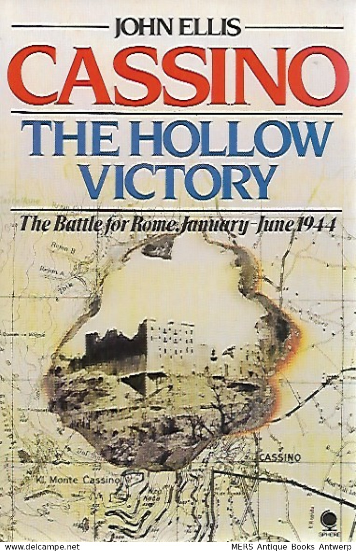 Cassino: The Hollow Victory. The Battle For Rome. January-June 1944 - Other & Unclassified