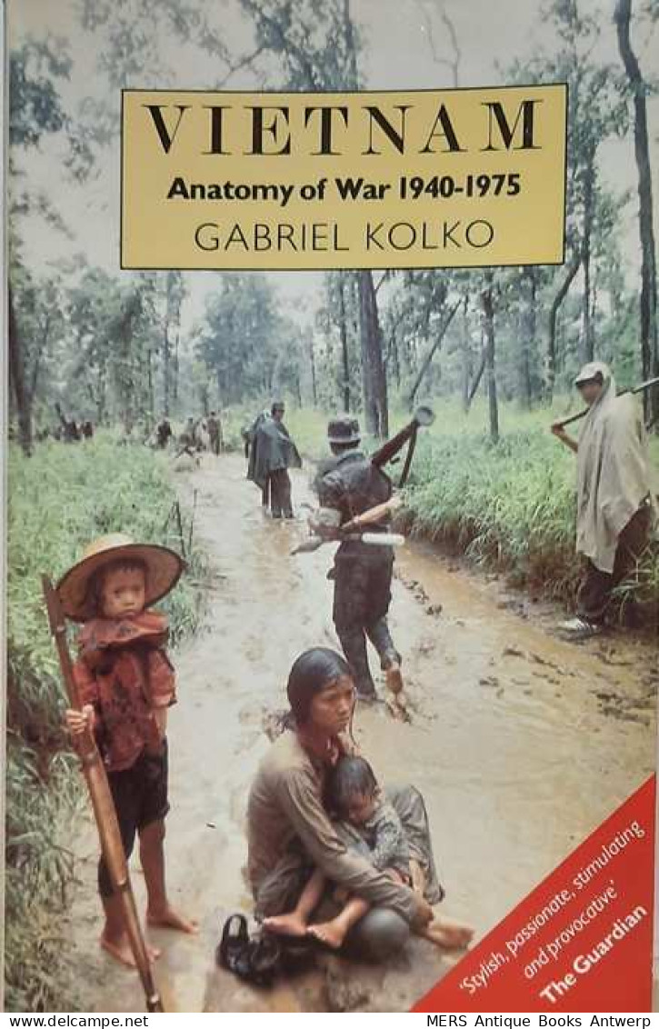 Vietnam. Anatomy Of War 1940-1975 - Armées/ Guerres