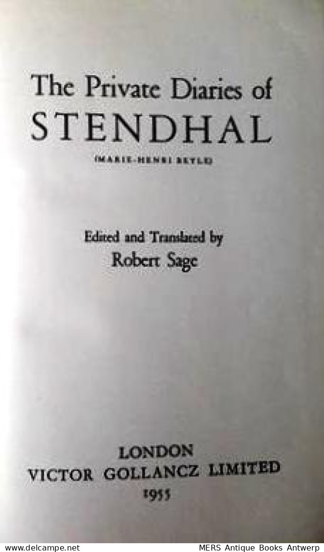 The Private Diaries Of Stendhal (Marie-Henri Beyle) - Literatur