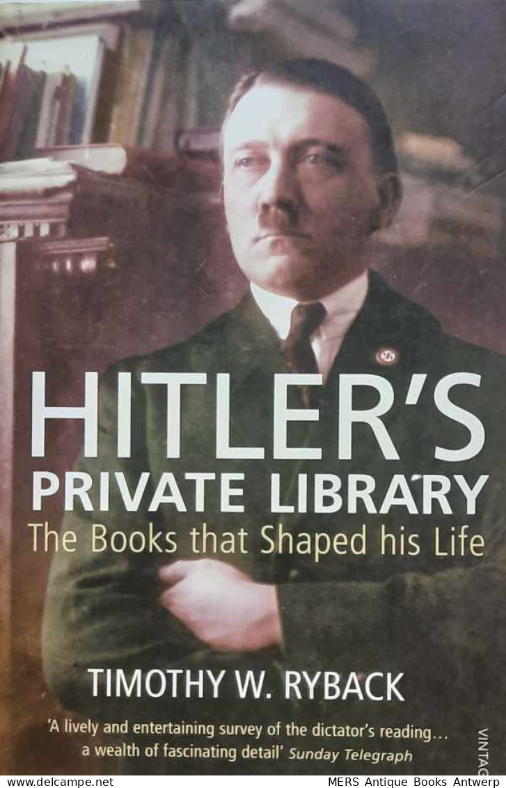 Hitler's Private Library. The Books That Shaped His Life - Literary