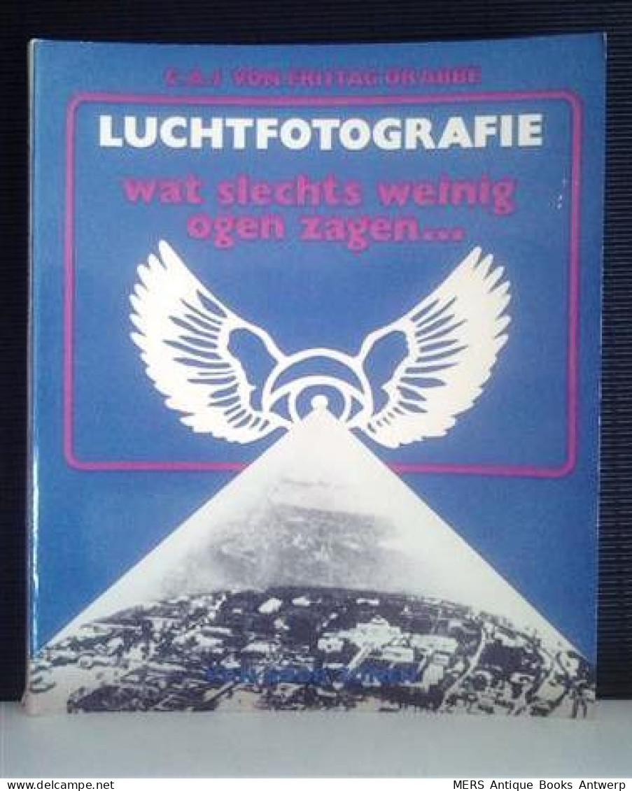 Luchtfotografie: Wat Slechts Weinig Ogen Zagen ... - Geografía