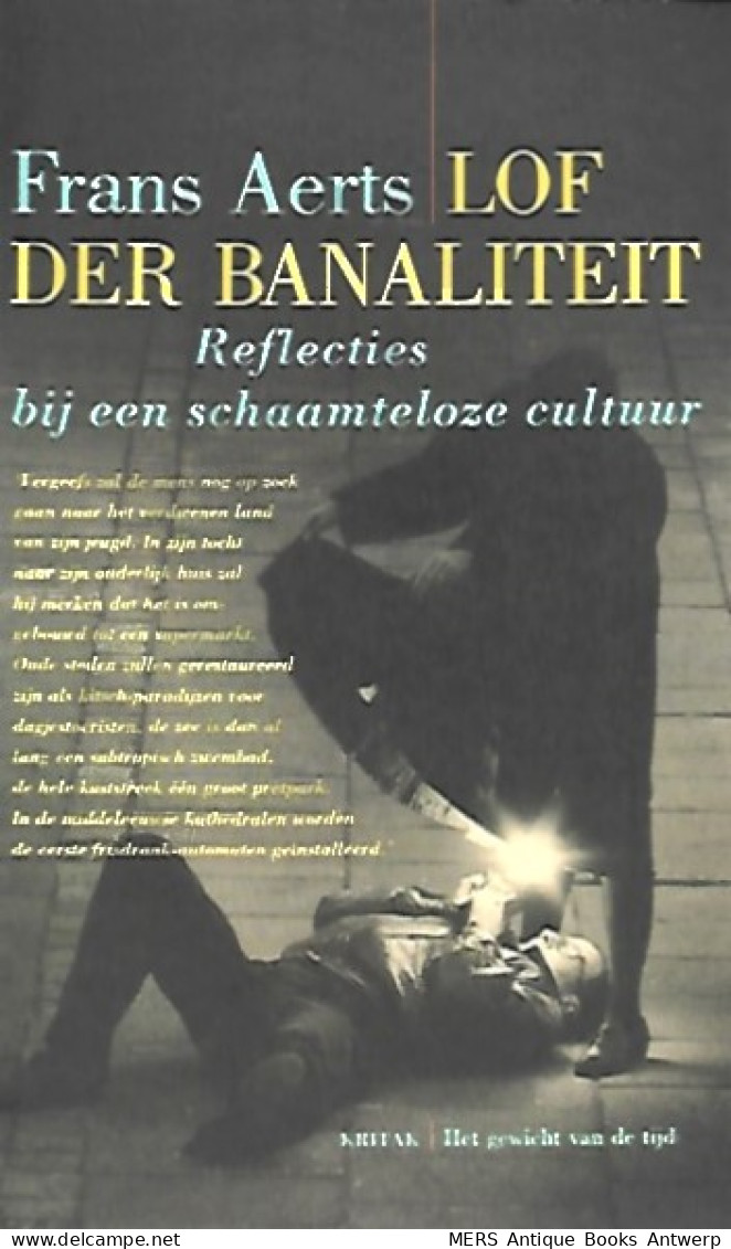 Lof Der Banaliteit. Reflecties Bij Een Schaamteloze Cultuur - Kino & Fernsehen