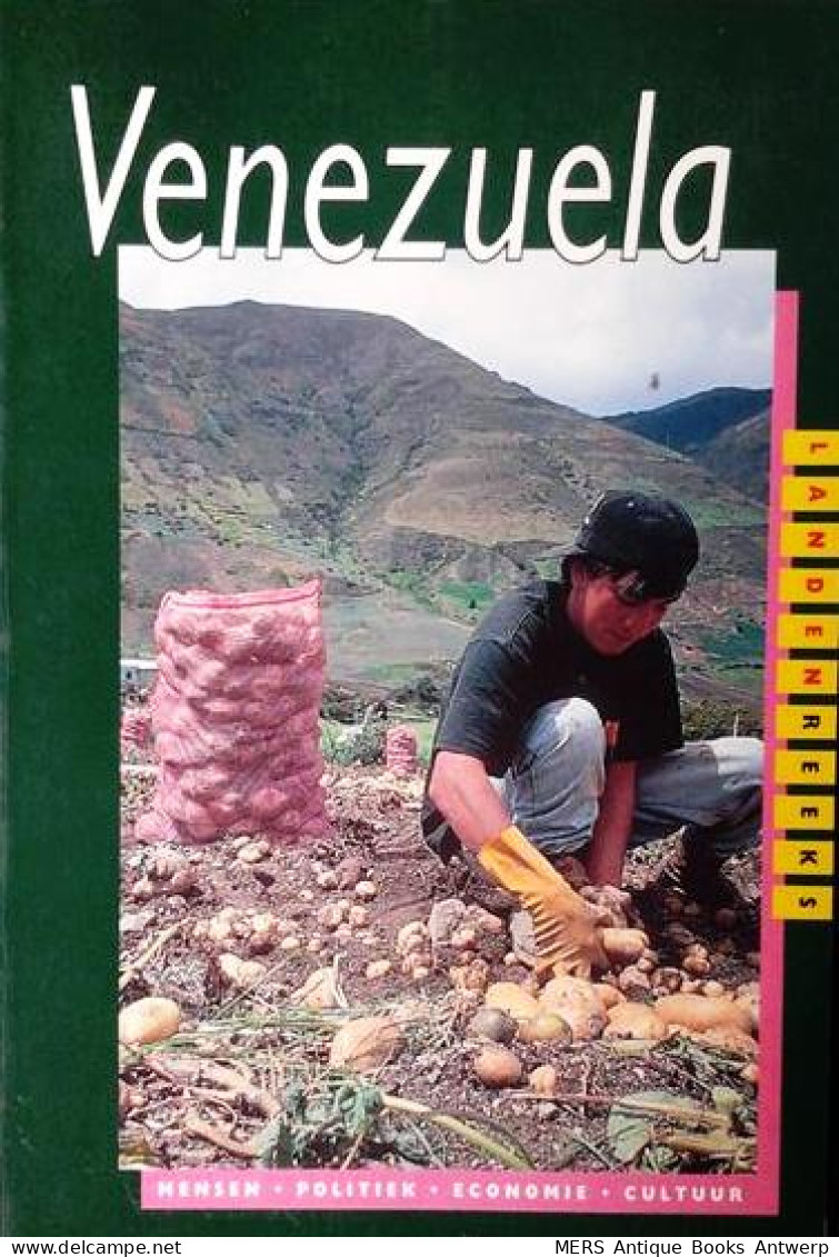 Venezuela. Mensen - Politiek - Economie - Cultuur. - Geographie