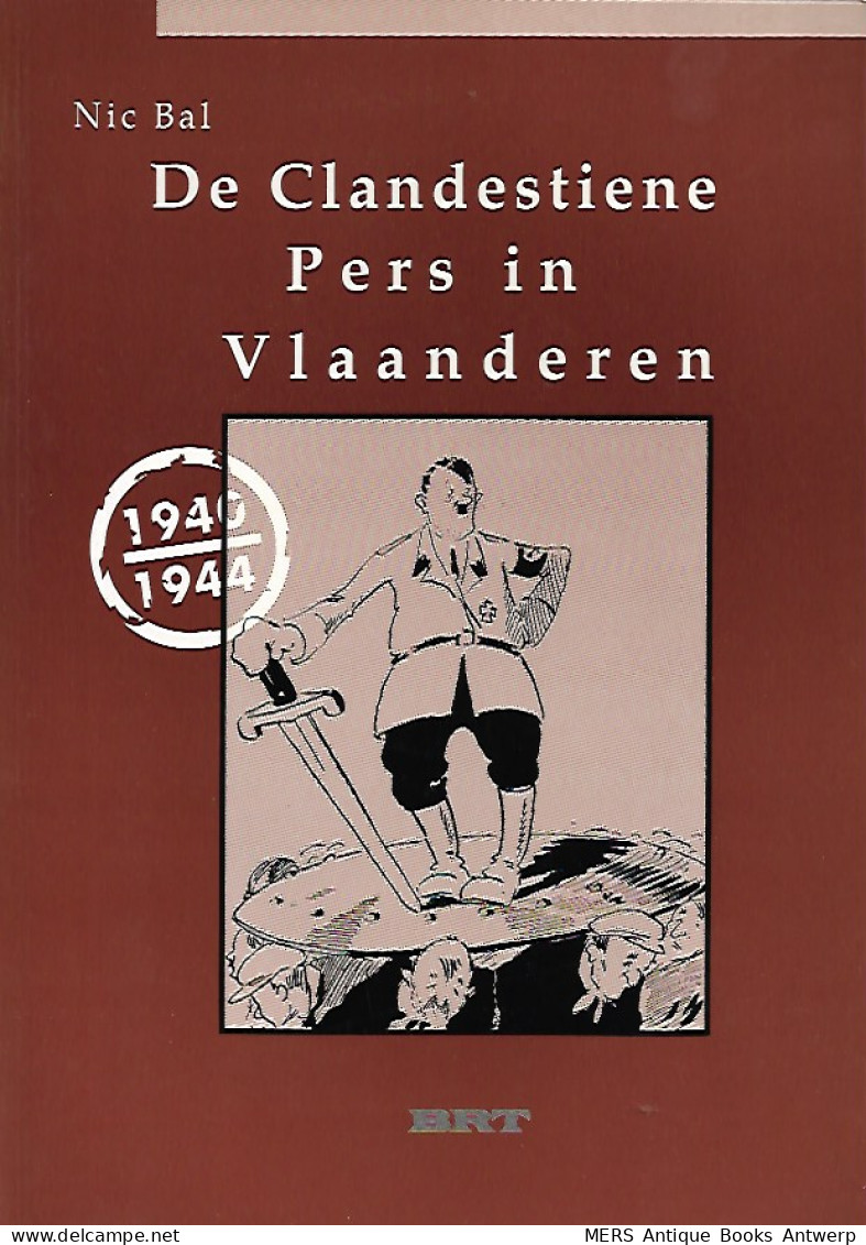 De Clandestiene Pers In Vlaanderen 1940-1944 - Kino & Fernsehen