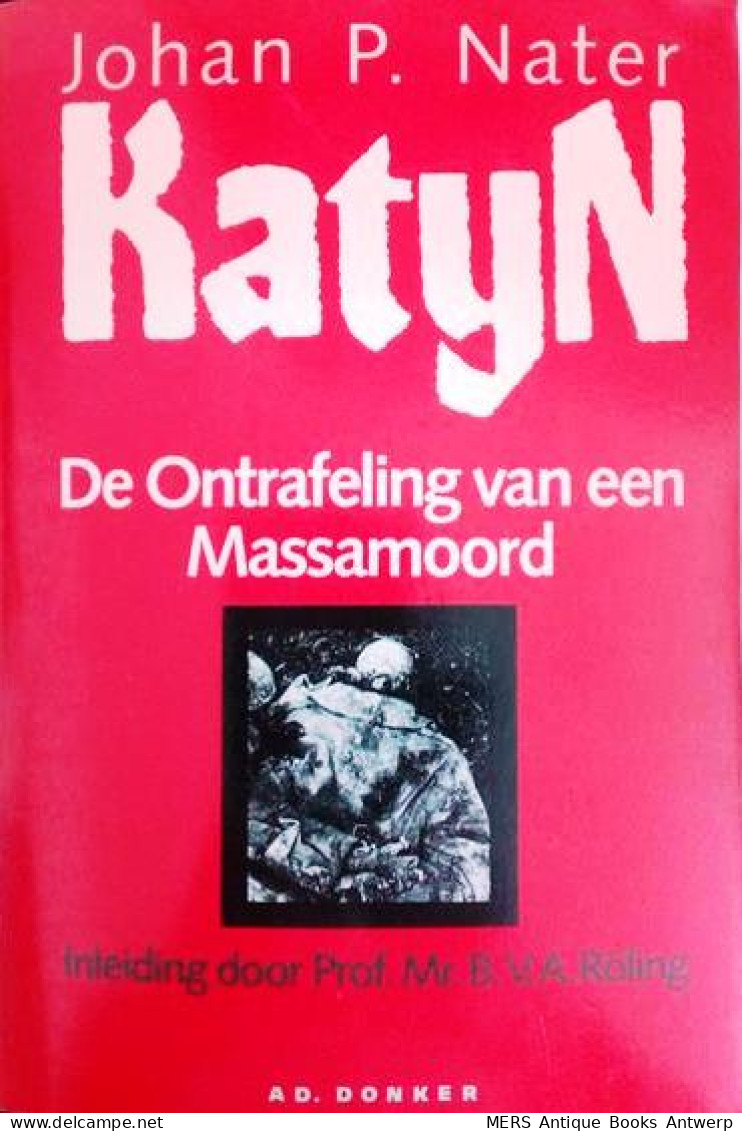 Katyn - De Ontrafeling Van Een Massamoord - Guerre 1939-45