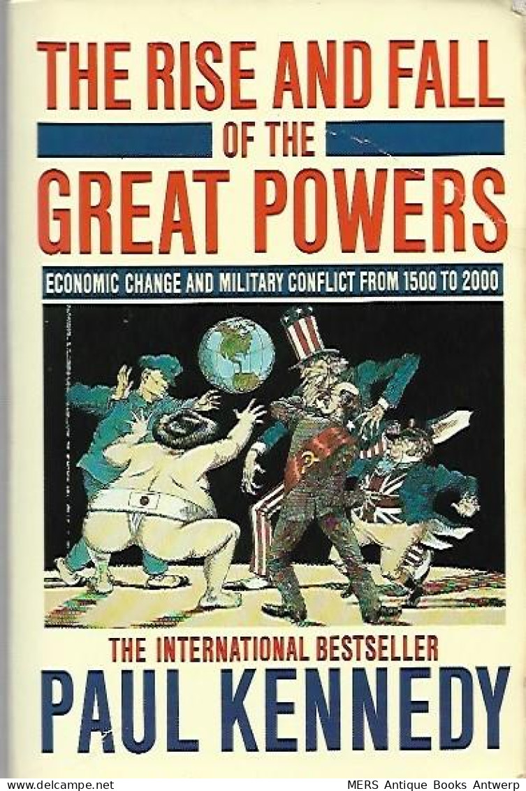 The Rise And Fall Of The Great Powers. Economic Change And Military Conflict From 1500 To 2000 - Mundo