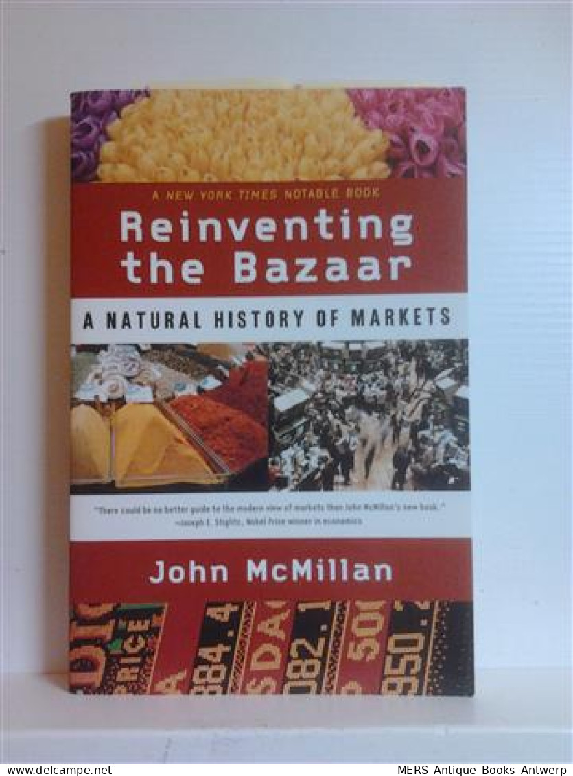 Reinventing The Bazaar. A Natural History Of Markets. - Other & Unclassified