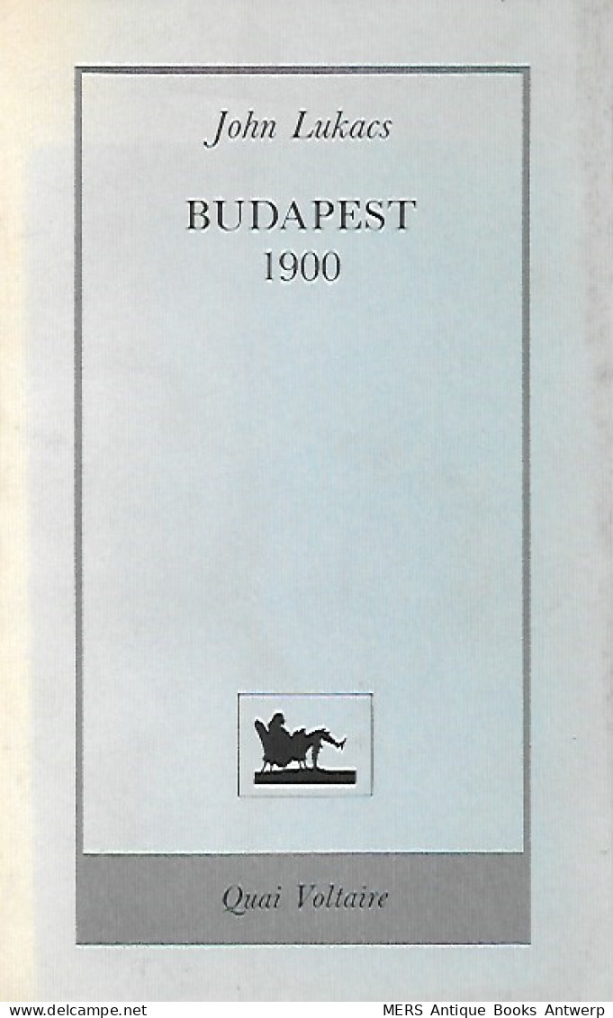 Budapest 1900 (traduction De Budapest 1900: A Historical Portrait Of A City And Its Culture. New York: Weidenfeld & Ni - Soziologie