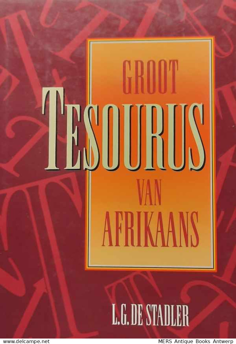 Groot Tesourus Van Afrikaans - Dictionaries