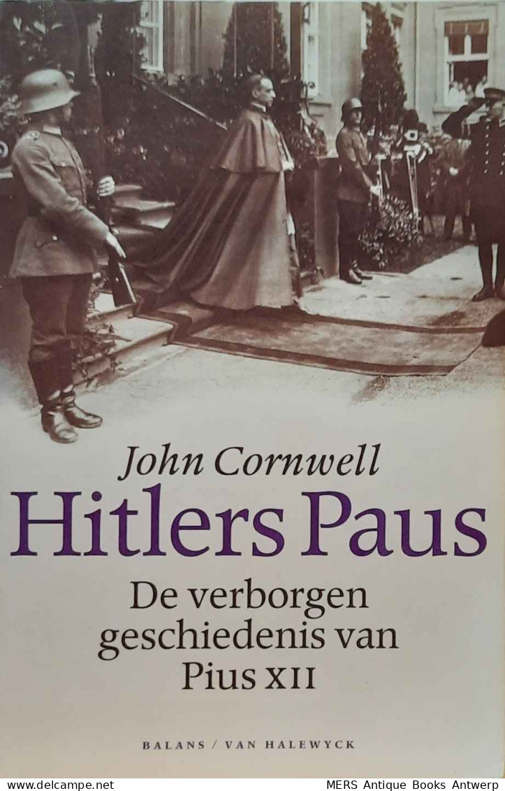Hitlers Paus. De Verborgen Geschiedenis Van Pius XII. - Guerra 1939-45
