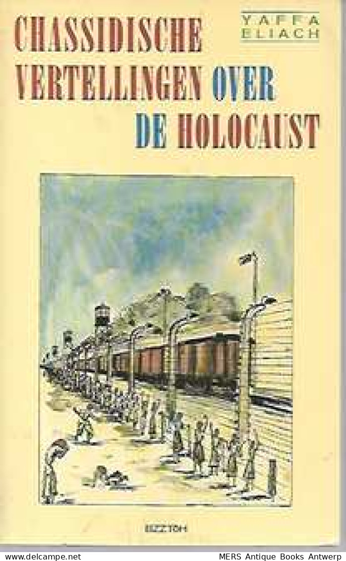 Chassidische Vertellingen Over De Holocaust - Guerra 1939-45