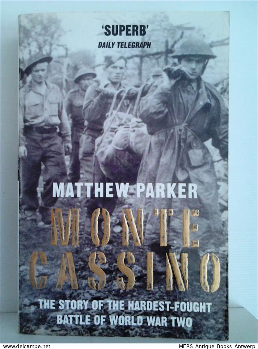 Monte Cassino; The Story Of The Hardestfought Battle Of World War Two - Armada/Guerra