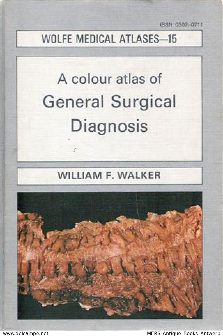 A Colour Atlas Of General Surgical Diagnosis - Medicine