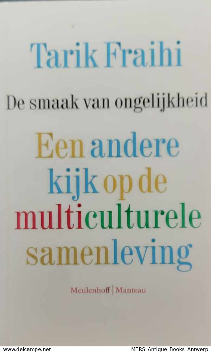 De Smaak Van Ongelijkheid - Een Andere Kijk Op De Multiculturele Samenleving - Autres & Non Classés