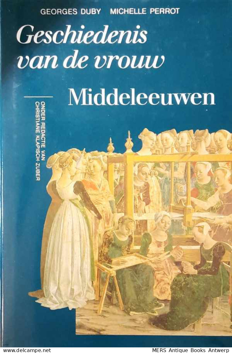 Geschiedenis Van De Vrouw. Middeleeuwen - Histoire