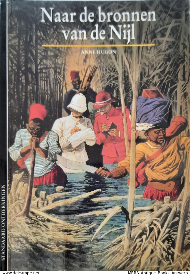 Naar De Bronnen Van De Nijl (vert. Van  L'Afrique Des Explorateurs, Vers Les Sources Du Nil - 1991) - Histoire