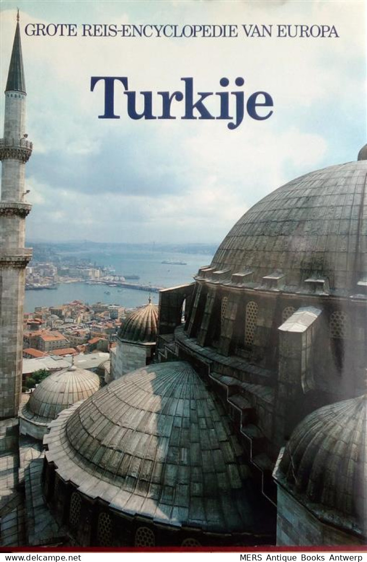 TURKIJE. Grote Reis-encyclopedie Van Europa. - Histoire