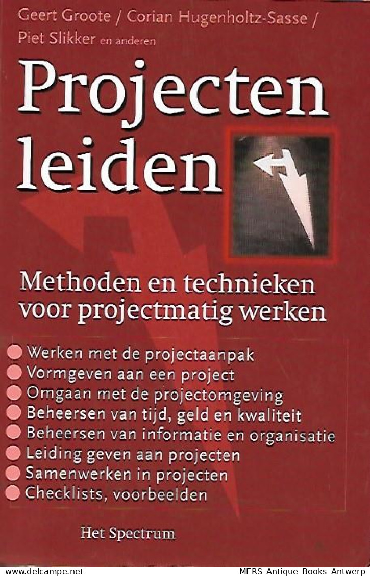 Projecten Leiden. Methoden En Technieken Voor Projectmatig Werken. - Autres & Non Classés