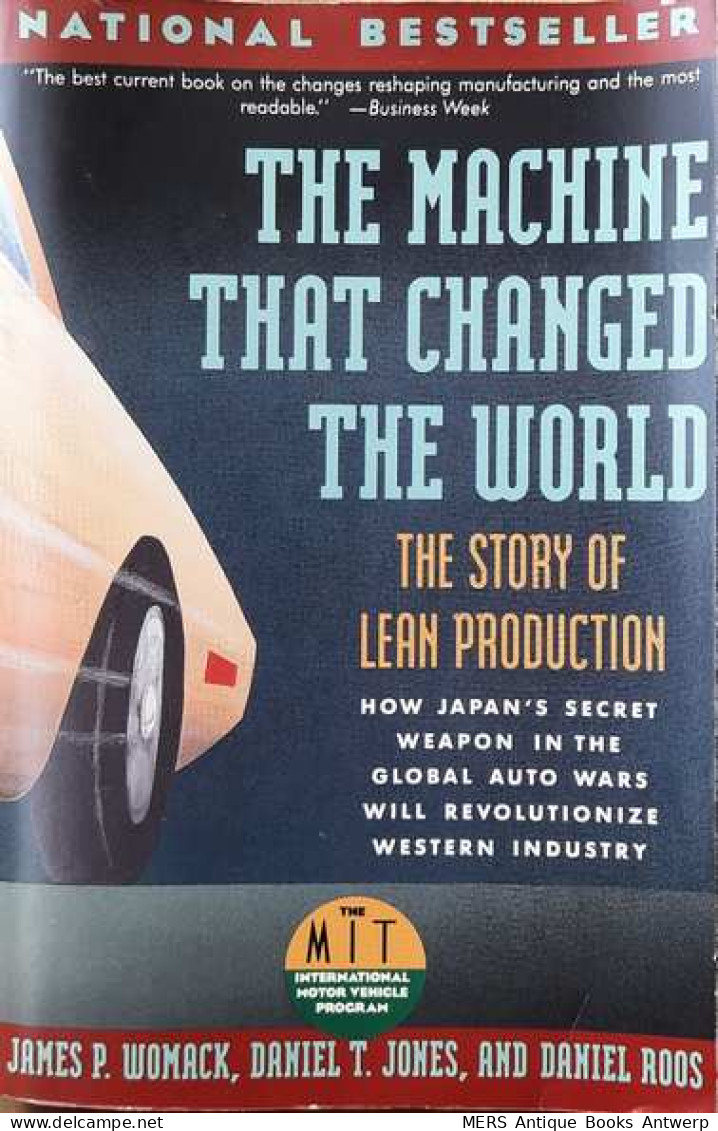 The Machine That Changed The World. The Story Of Lean Production. How Japan's Secret Weapon In The Global Auto Wars Wi - Autres & Non Classés