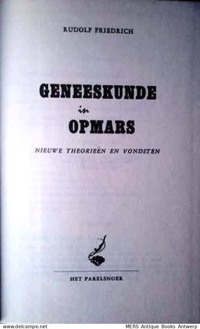 Geneeskunde In Opmars. Nieuwe Theorieën En Vondsten (vertaling Van Medizin Von Morgen, Neue Theorien Und Forschungserg - Medicine