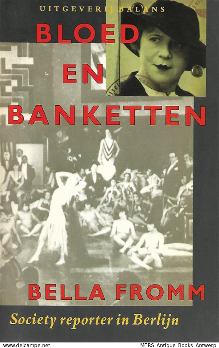 Bloed En Banketten.(oorspr. Titel: Blood And Banquets). Society Reporter In Berlijn. - War 1939-45