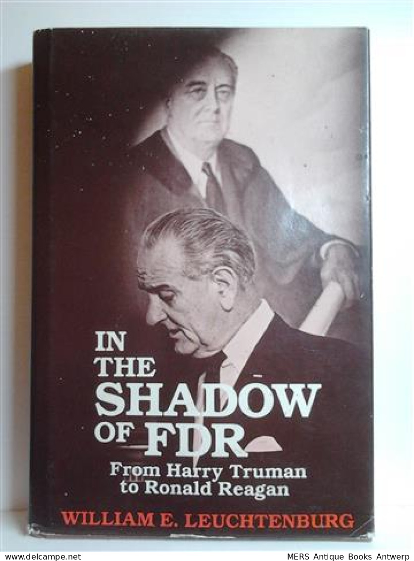 In The Shadow Of FDR - From Harry Truman To Ronald Reagan - Literatuur