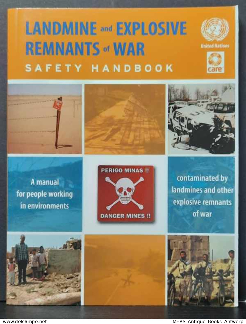 Landmine And Explosive Remnants Of War. Safety Handbook. A Manual For People In Environments Contaminated By Landmines - Armada/Guerra