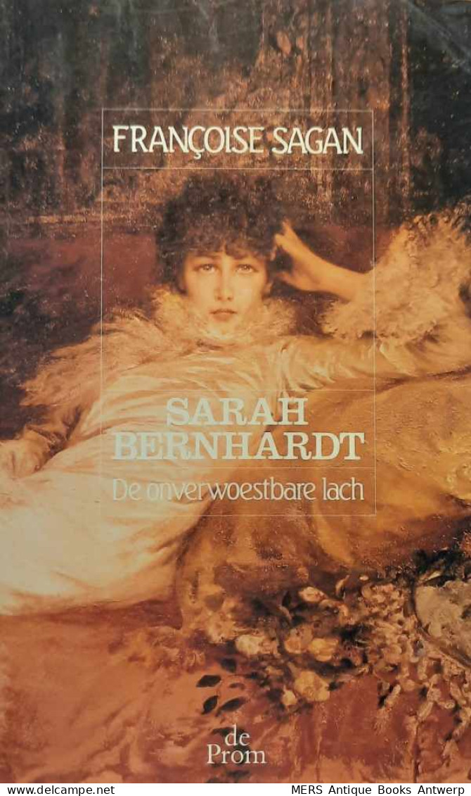Sarah Bernhardt. De Onverwoestbare Lach - Literatura