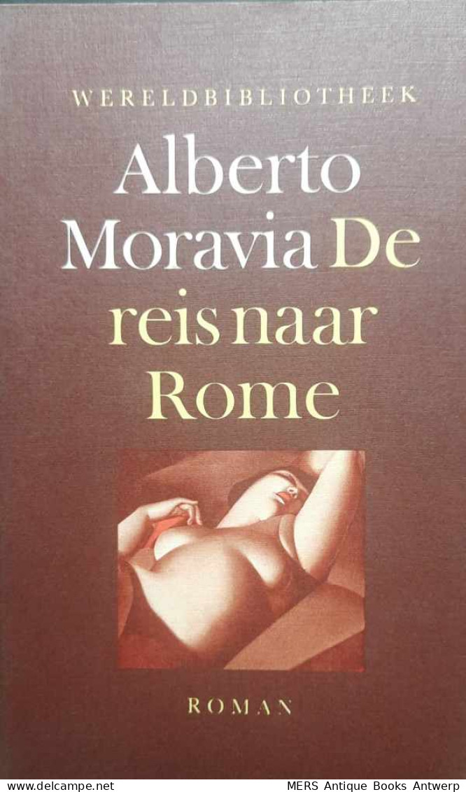 De Reis Naar Rome (vertaling Van Il Viaggio A Roma - 1988) - Roman - Literatuur