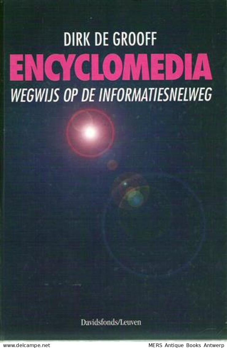 Encyclomedia. Wegwijs Op De Informatiesnelweg. - Informatique