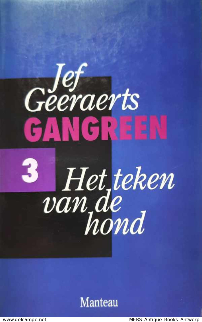 Het Teken Van De Hond. Gangreen 3. - Littérature