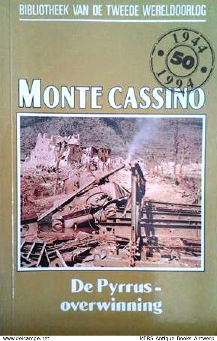 Bibliotheek Van De Tweede Wereldoorlog. Monte Cassino. De Pyrrusoverwinning. - Guerre 1939-45