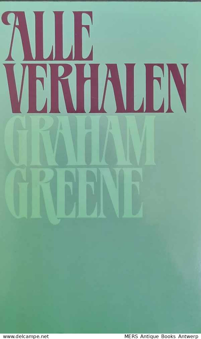 Alle Verhalen (vertaling Van Collectes Stories) - Literatura